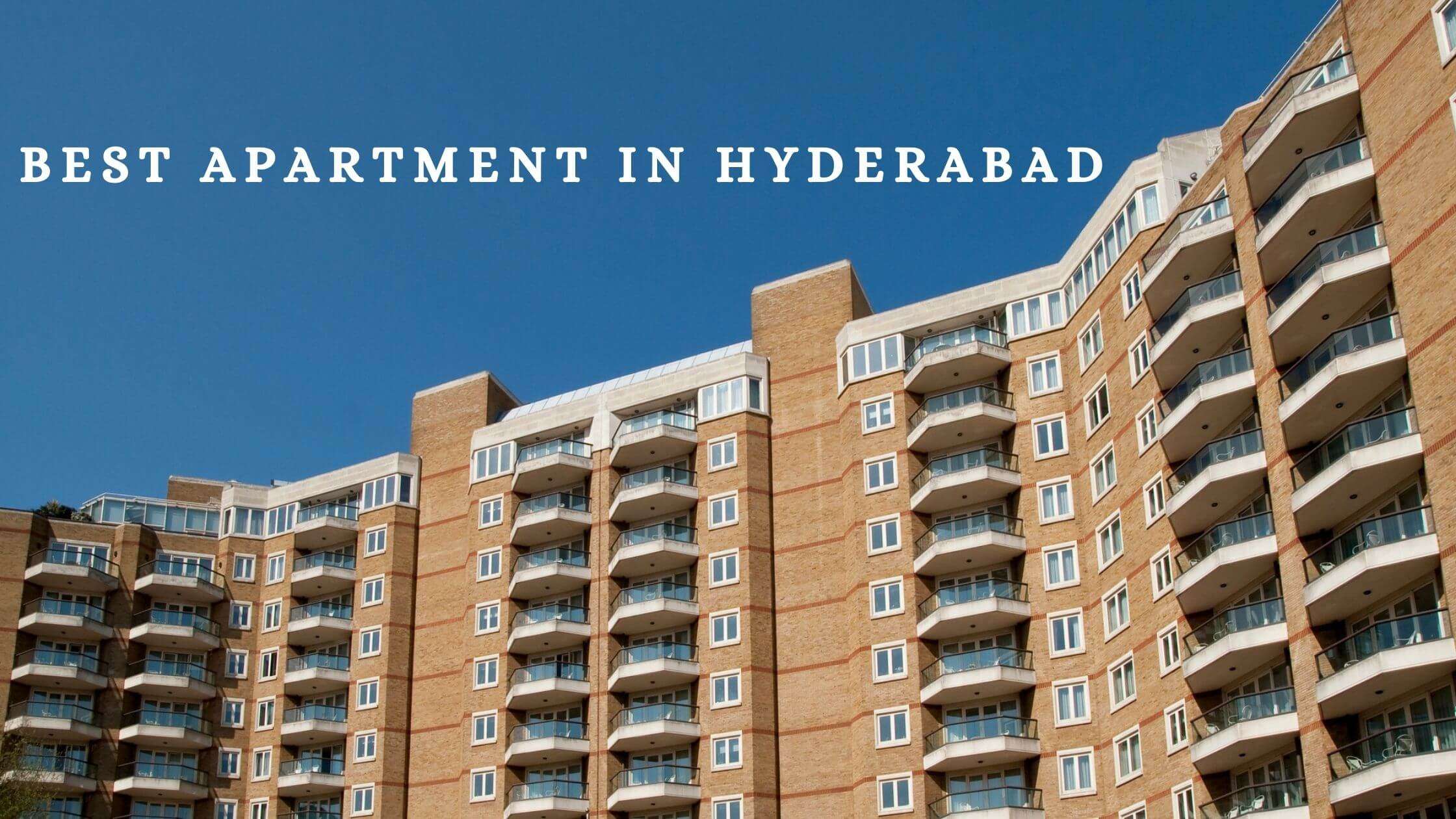 Best Apartment in Hyderabad