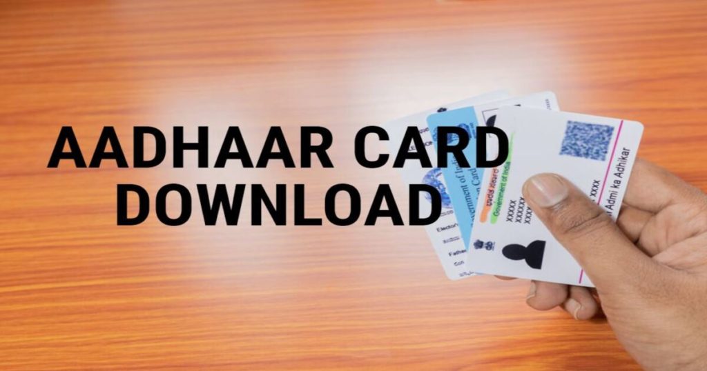 How to Download Aadhar Card From UIDAI - A Step By Step Guide