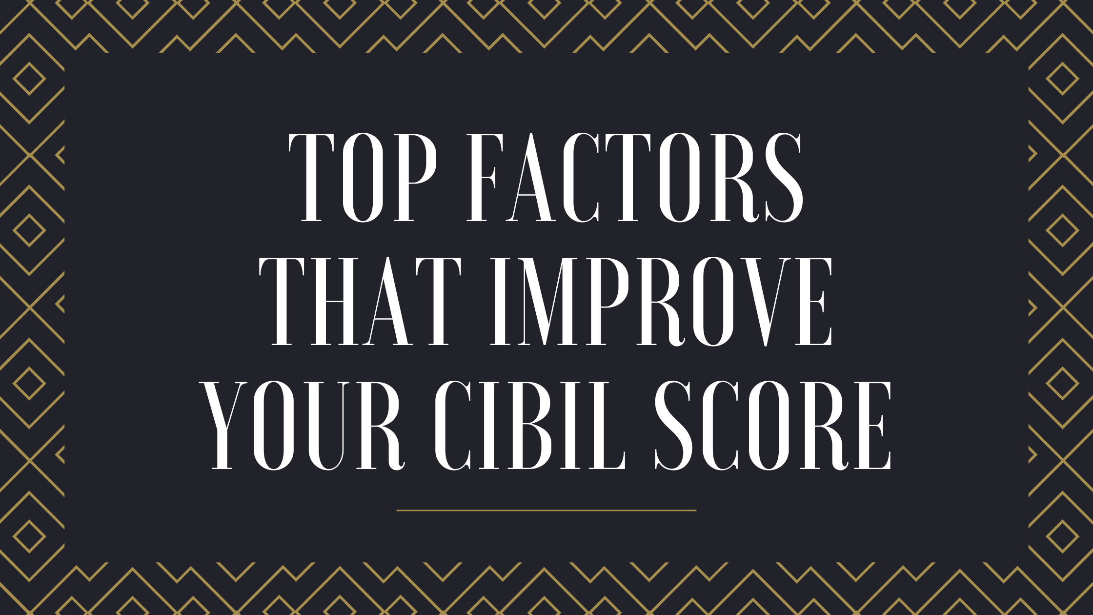 Improve Your CIBIL Score