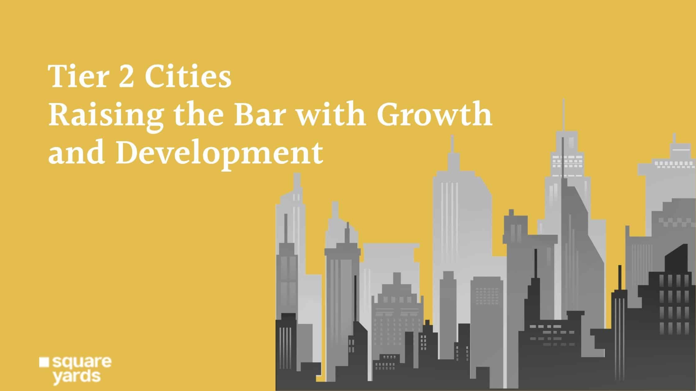 Tier-2-Cities-Raising-the-Bar-with-Growth-and-Development