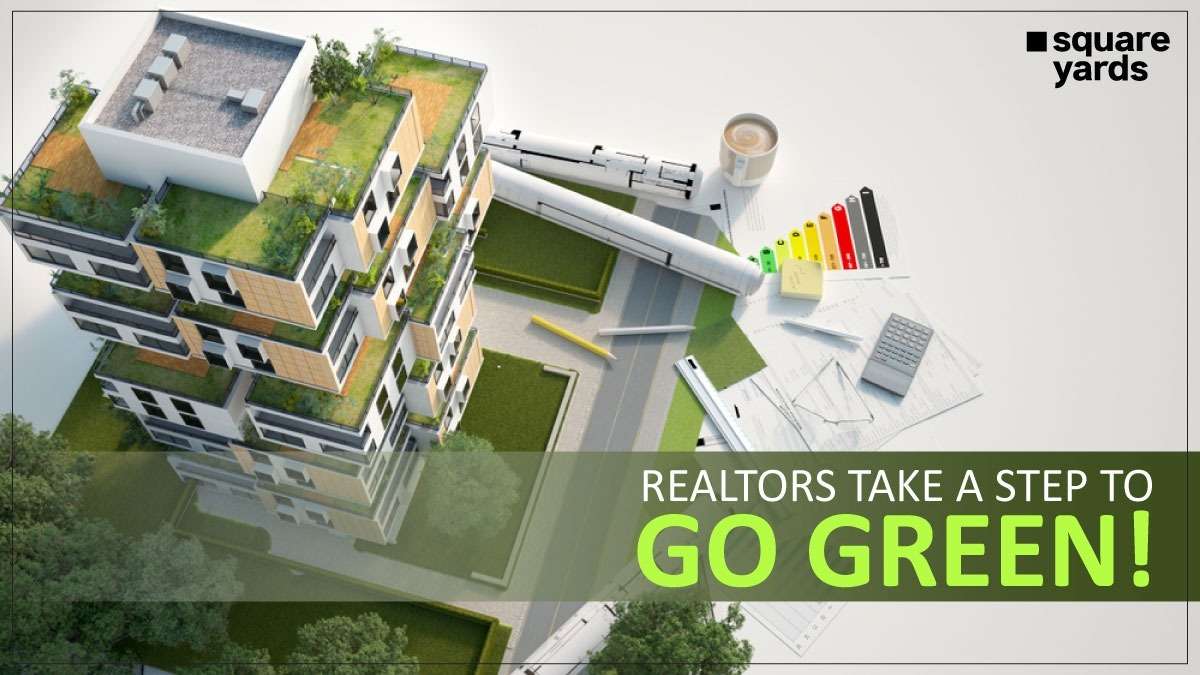 Go Green! is the new Mantra for Realtors