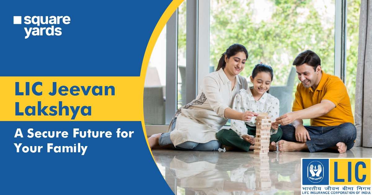 LIC’s Jeevan Lakshya Policy