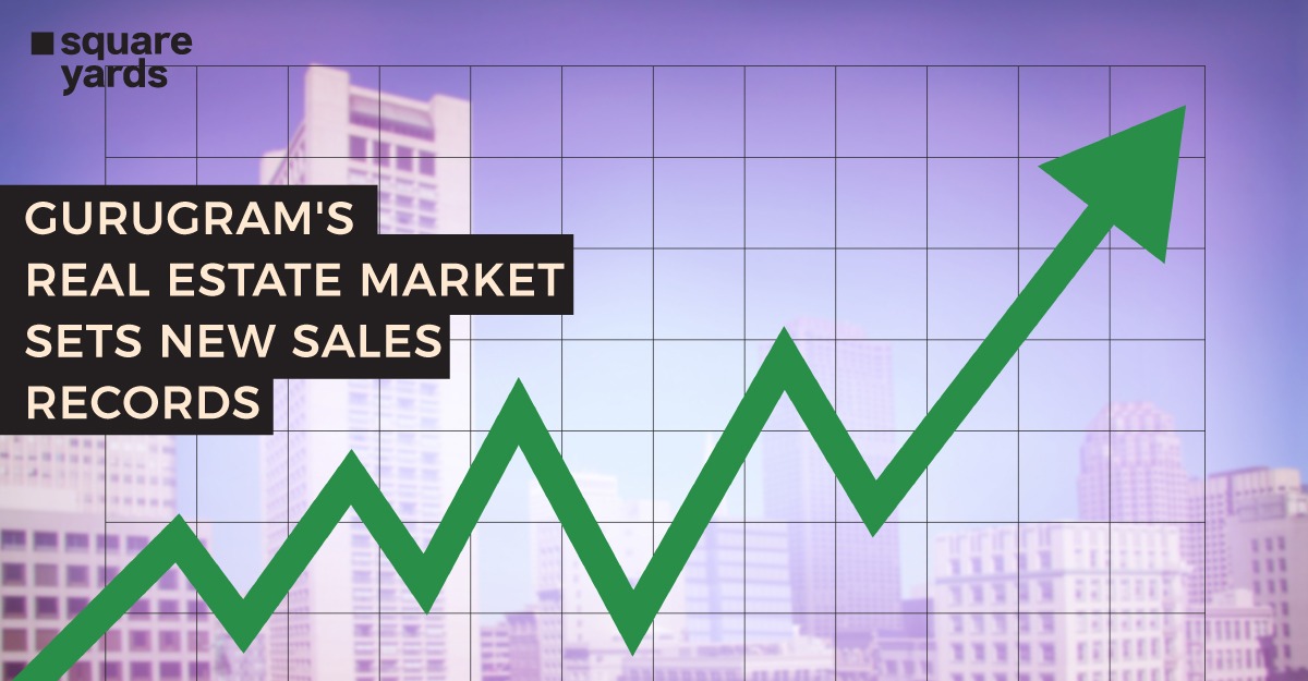 Record Breaker Sales in 2022 Gurugram’s Real-Estate Market