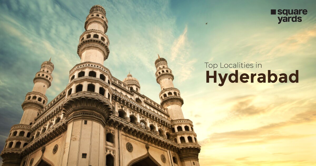 Top Localities to live in Hyderabad