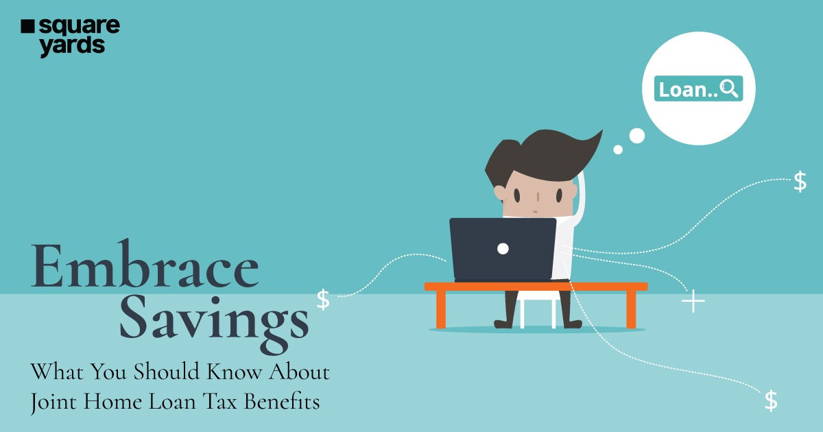 Embrace-Savings-What-You-Should-Know-About-Home-Loan-Tax-Benefits