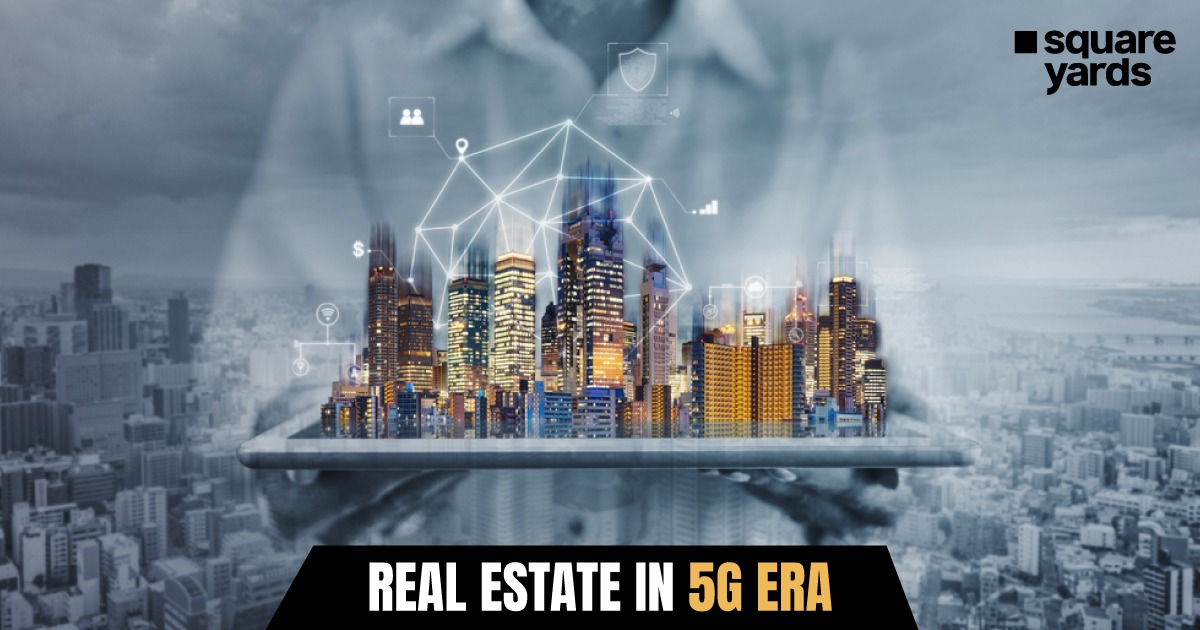 Real Estate in 5G Era