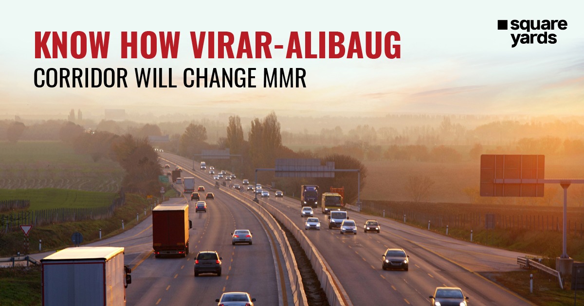 Know How Virar Alibaug Corridor Will Change MMR