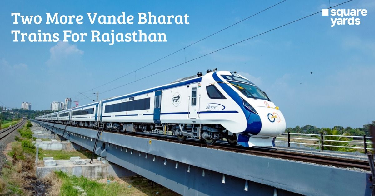 Rajasthan to get two more Vande Bharat Trains