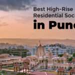 Best High Rise Residential Societies in Pune