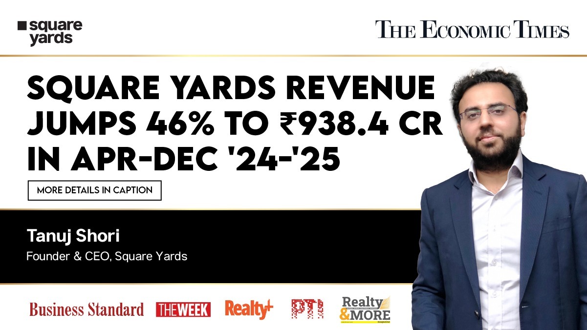 Square Yards Leads the Way ₹938 Crore Revenue, 46% Growth for FY 2024-25